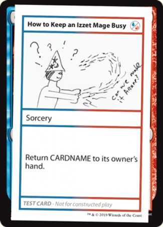 How to Keep an Izzet Mage Busy (2021 Edition) [Mystery Booster Playtest Cards] | Jack's On Queen