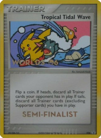 Tropical Tidal Wave (036) (Worlds 2006 Semi-Finalist) [Nintendo: Black Star Promos] | Jack's On Queen