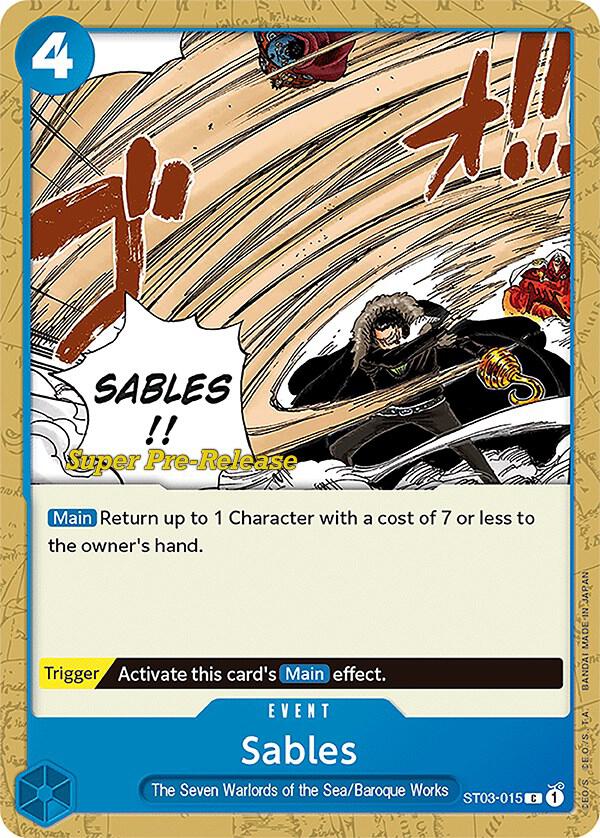 Sables (ST03-015) [Super Pre-Release Starter Deck 3: The Seven Warlords of the Sea] | Jack's On Queen