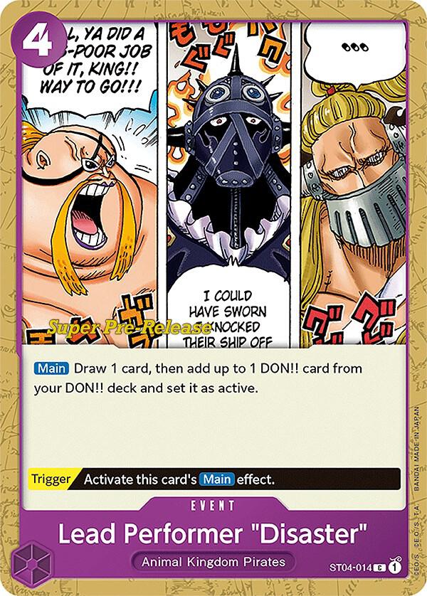 Lead Performer "Disaster" (ST04-014) [Super Pre-Release Starter Deck 4: Animal Kingdom Pirates] | Jack's On Queen