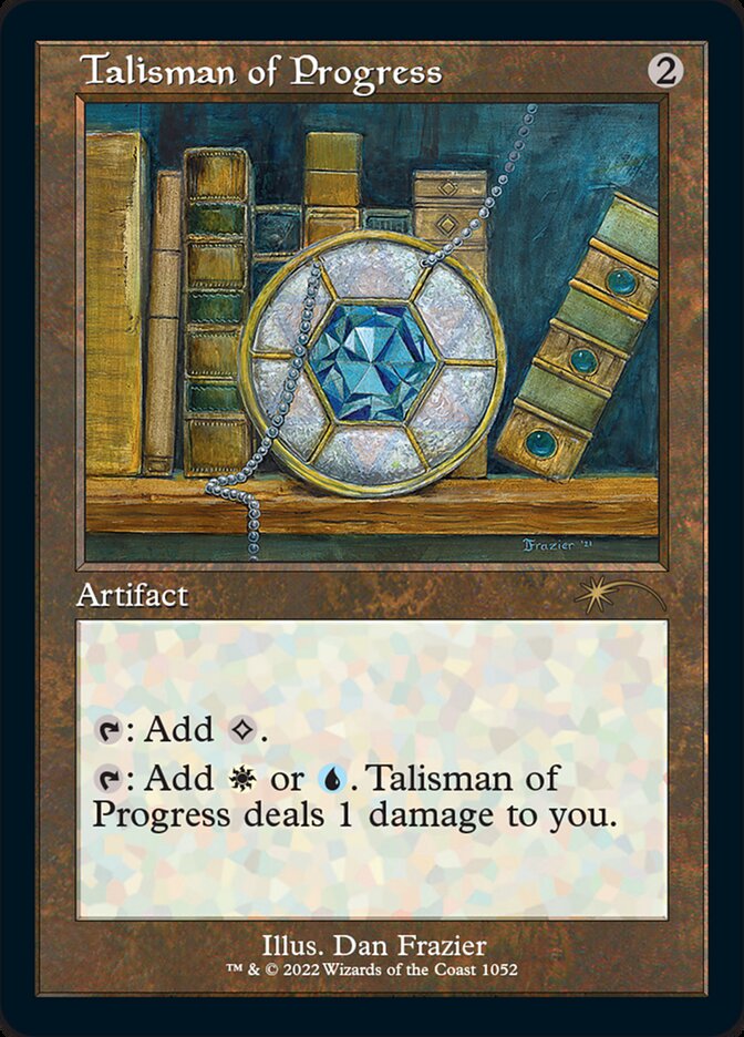 Talisman of Progress (Foil Etched) [Secret Lair Drop Series] | Jack's On Queen