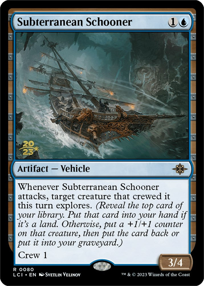 Subterranean Schooner [The Lost Caverns of Ixalan Prerelease Cards] | Jack's On Queen