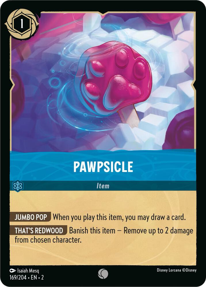Pawpsicle (169/204) [Rise of the Floodborn] | Jack's On Queen