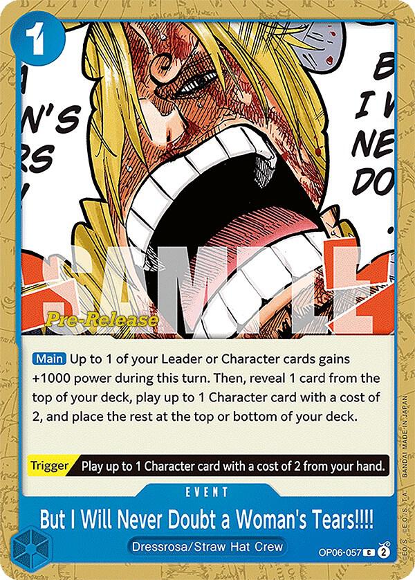But I Will Never Doubt a Woman's Tears!!!! (OP06-057) [Wings of the Captain Pre-Release Cards] | Jack's On Queen