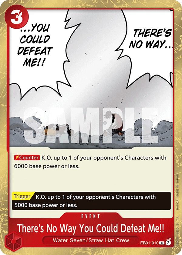 There's No Way You Could Defeat Me!! (EB01-010) [Extra Booster: Memorial Collection] | Jack's On Queen
