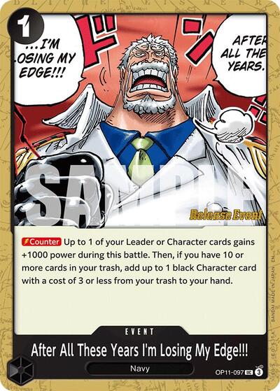 After All These Years I'm Losing My Edge!!! (OP11-097) [A Fist of Divine Speed Release Event Cards] | Jack's On Queen