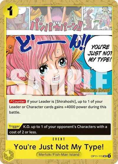 You're Just Not My Type! (OP11-115) [A Fist of Divine Speed Release Event Cards] | Jack's On Queen