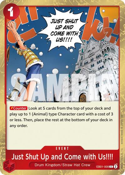 Just Shut Up and Come with Us!!!! (Pirate Foil) (EB01-009) [Premium Booster -The Best- Vol. 2] | Jack's On Queen