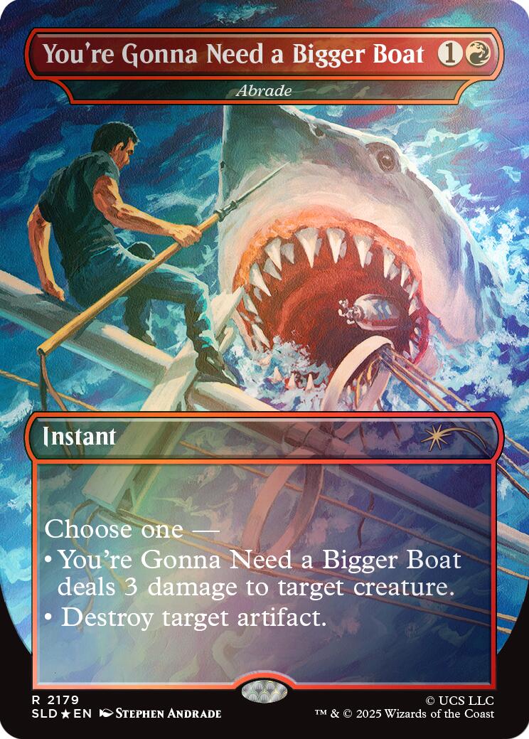 You're Gonna Need a Bigger Boat - Abrade (Rainbow Foil) [Secret Lair Drop Series] | Jack's On Queen