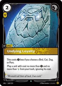 Undying Loyalty (168/219) [Unleashed] | Jack's On Queen