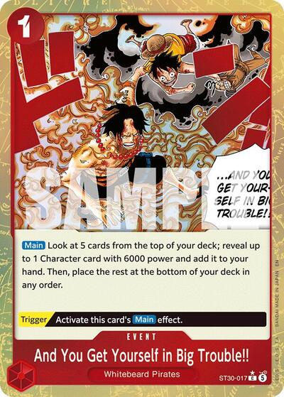 And You Get Yourself in Big Trouble!! (Parallel) (ST30-017) [Starter Deck EX: Luffy & Ace] | Jack's On Queen