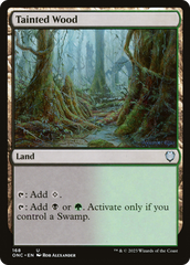 Tainted Wood [Phyrexia: All Will Be One Commander] | Jack's On Queen