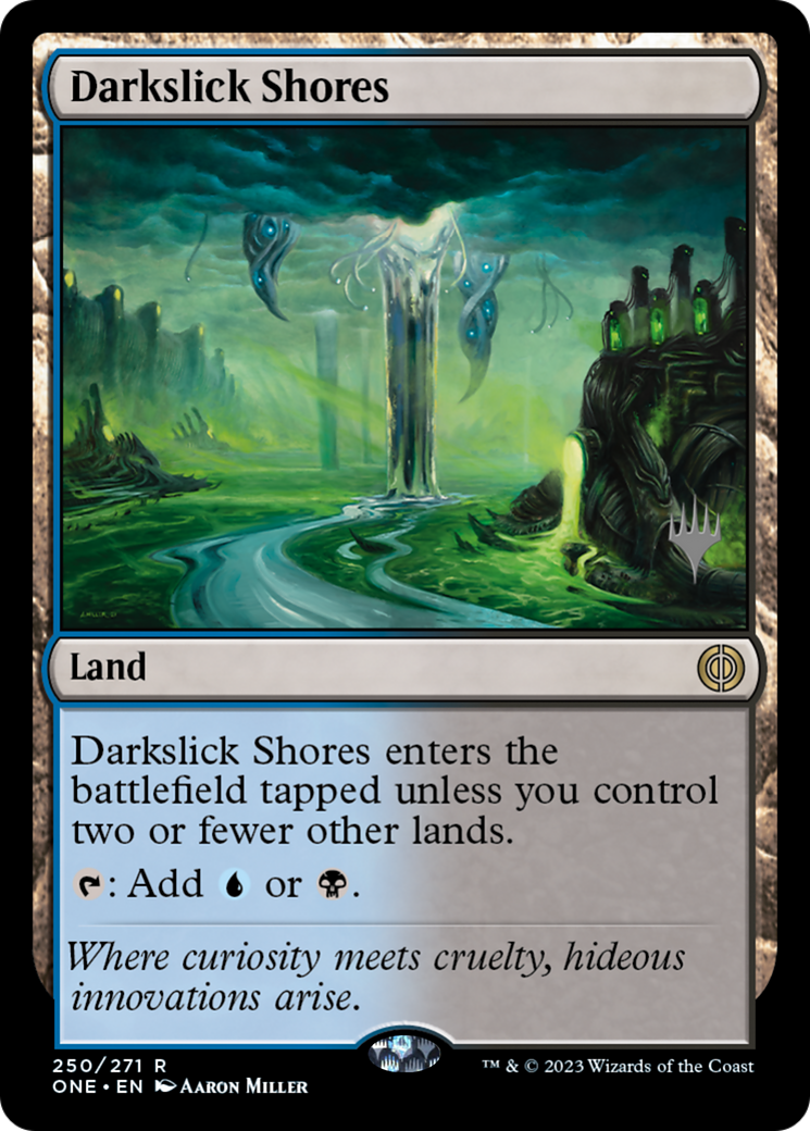Darkslick Shores (Promo Pack) [Phyrexia: All Will Be One Promos] | Jack's On Queen
