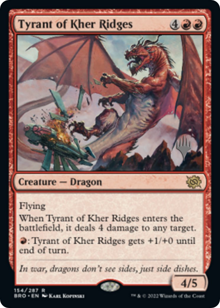 Tyrant of Kher Ridges (Promo Pack) [The Brothers' War Promos] | Jack's On Queen