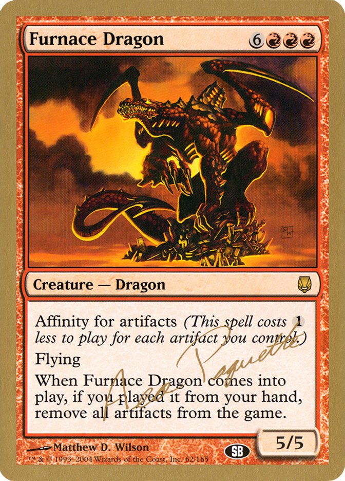 Furnace Dragon (Aeo Paquette) (SB) [World Championship Decks 2004] | Jack's On Queen