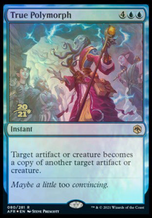 True Polymorph [Dungeons & Dragons: Adventures in the Forgotten Realms Prerelease Promos] | Jack's On Queen