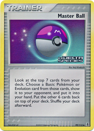 Master Ball (99/113) (Stamped) [EX: Delta Species] | Jack's On Queen