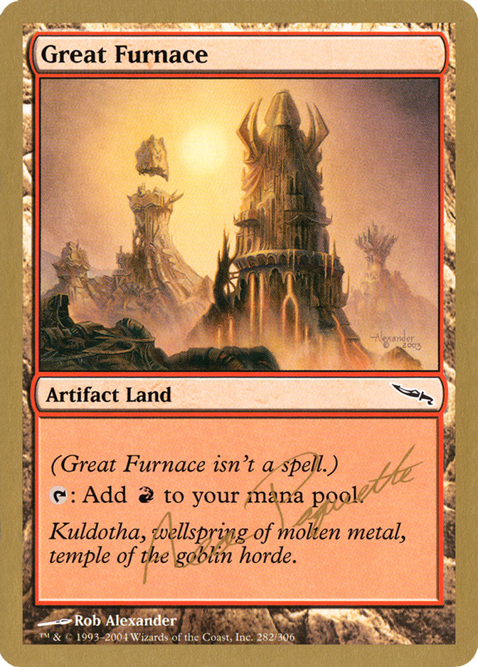 Great Furnace (Aeo Paquette) [World Championship Decks 2004] | Jack's On Queen