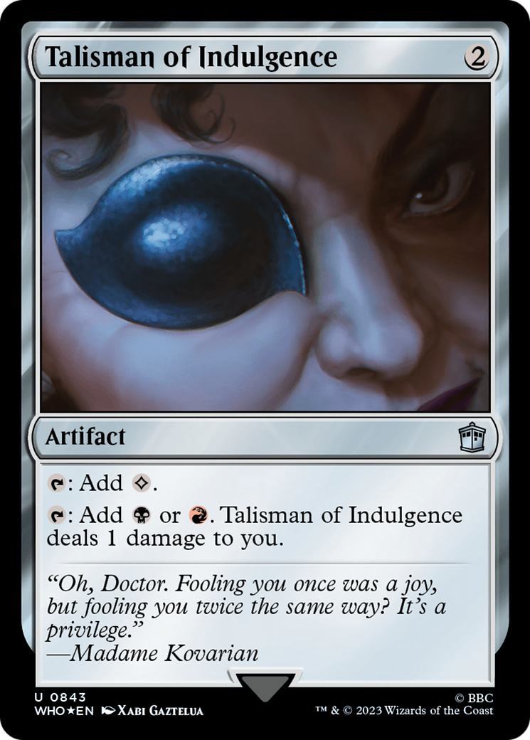 Talisman of Indulgence (Surge Foil) [Doctor Who] | Jack's On Queen