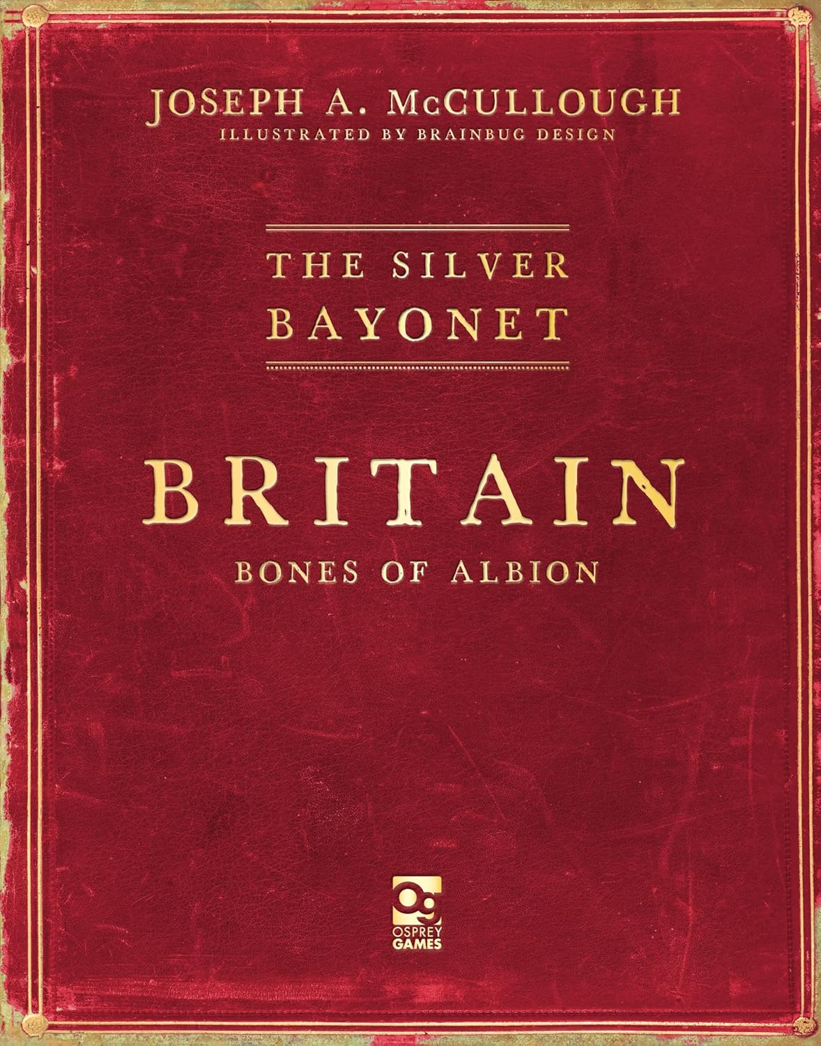THE SILVER BAYONET: BRITAIN: BONES OF ALBION | Jack's On Queen