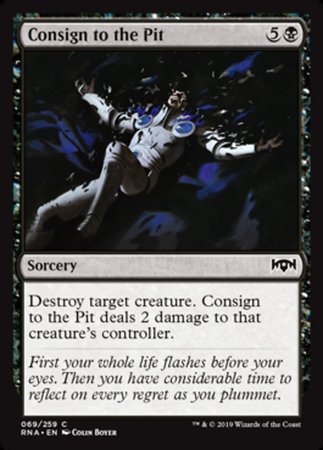 Consign to the Pit [Ravnica Allegiance] | Jack's On Queen
