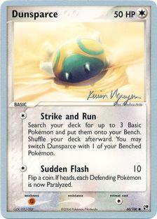 Dunsparce (60/100) (Team Rushdown - Kevin Nguyen) [World Championships 2004] | Jack's On Queen