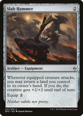 Slab Hammer [Battle for Zendikar] | Jack's On Queen