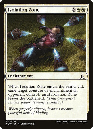 Isolation Zone [Oath of the Gatewatch] | Jack's On Queen