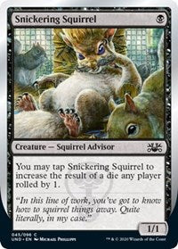 Snickering Squirrel [Unsanctioned] | Jack's On Queen