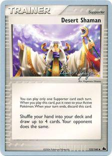 Desert Shaman (123/144) (Team Rushdown - Kevin Nguyen) [World Championships 2004] | Jack's On Queen