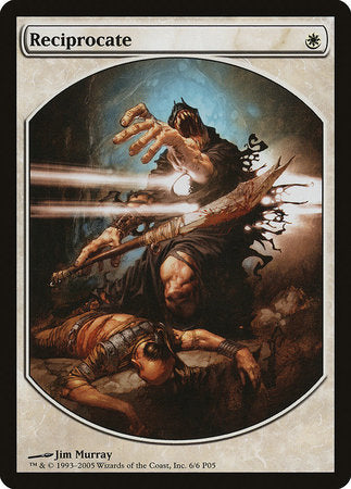 Reciprocate [Magic Player Rewards 2005] | Jack's On Queen