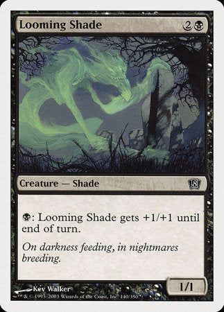 Looming Shade [Eighth Edition] | Jack's On Queen