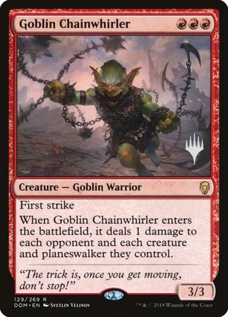 Goblin Chainwhirler [Dominaria Promos] | Jack's On Queen