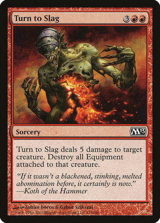 Turn to Slag [Magic 2013] | Jack's On Queen