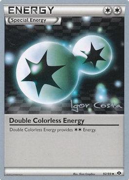 Double Colorless Energy (92/99) (Pesadelo Prism - Igor Costa) [World Championships 2012] | Jack's On Queen