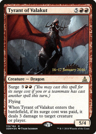 Tyrant of Valakut [Oath of the Gatewatch Promos] | Jack's On Queen