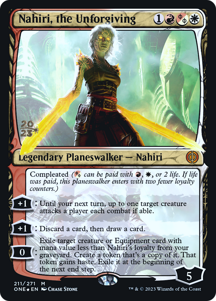 Nahiri, the Unforgiving [Phyrexia: All Will Be One Prerelease Promos] | Jack's On Queen