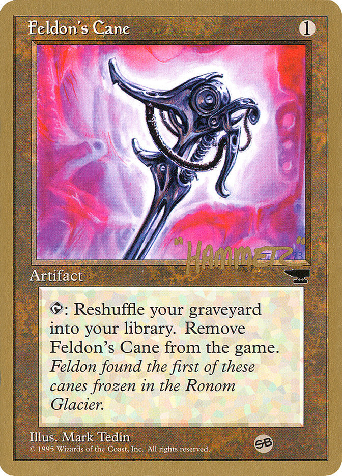 Feldon's Cane (Shawn "Hammer" Regnier) (SB) [Pro Tour Collector Set] | Jack's On Queen