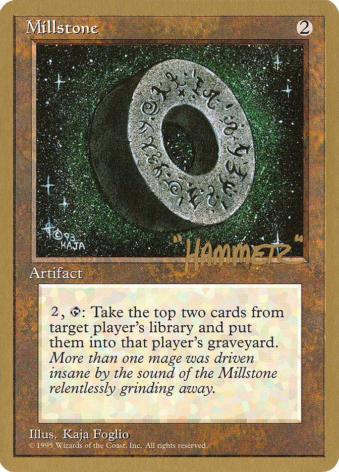 Millstone (Shawn "Hammer" Regnier) [Pro Tour Collector Set] | Jack's On Queen