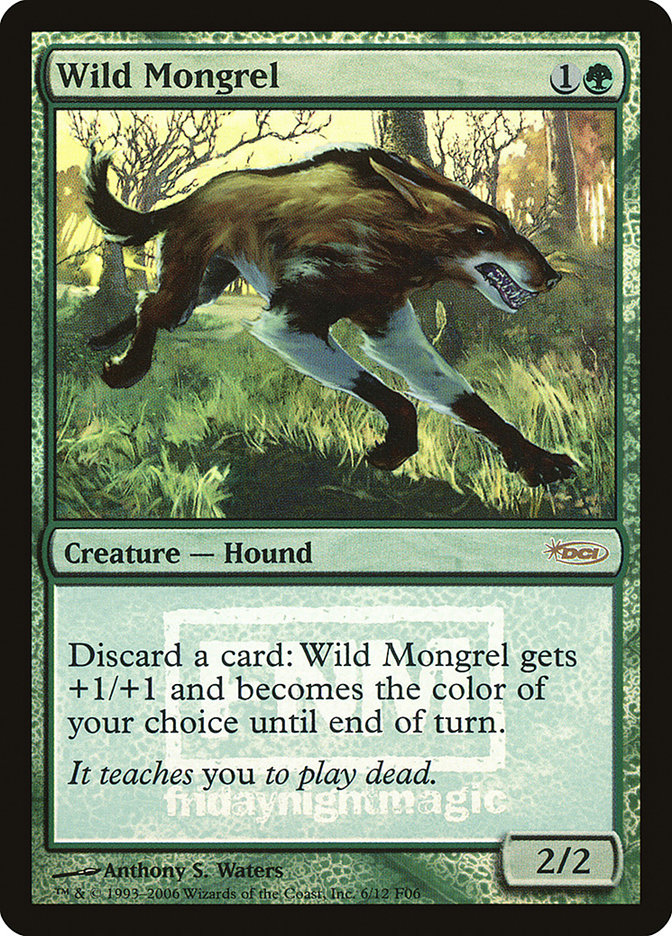 Wild Mongrel [Friday Night Magic 2006] | Jack's On Queen