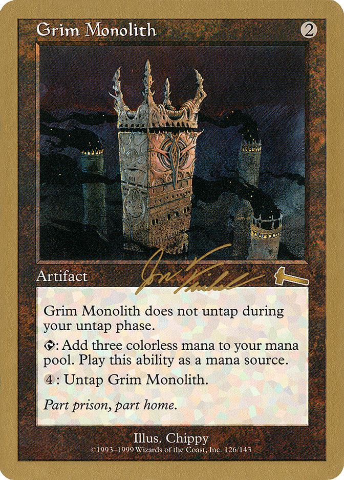 Grim Monolith (Jon Finkel) [World Championship Decks 2000] | Jack's On Queen