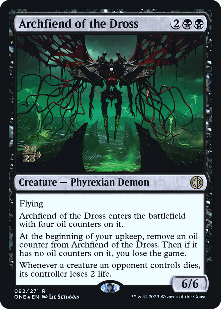 Archfiend of the Dross [Phyrexia: All Will Be One Prerelease Promos] | Jack's On Queen