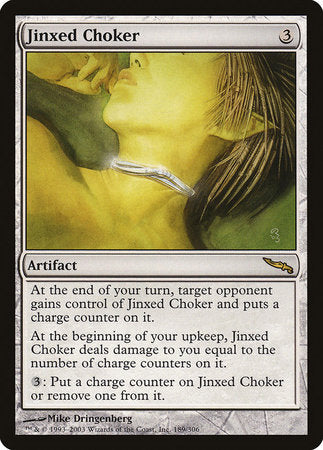 Jinxed Choker [Mirrodin] | Jack's On Queen