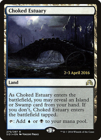 Choked Estuary [Shadows over Innistrad Promos] | Jack's On Queen