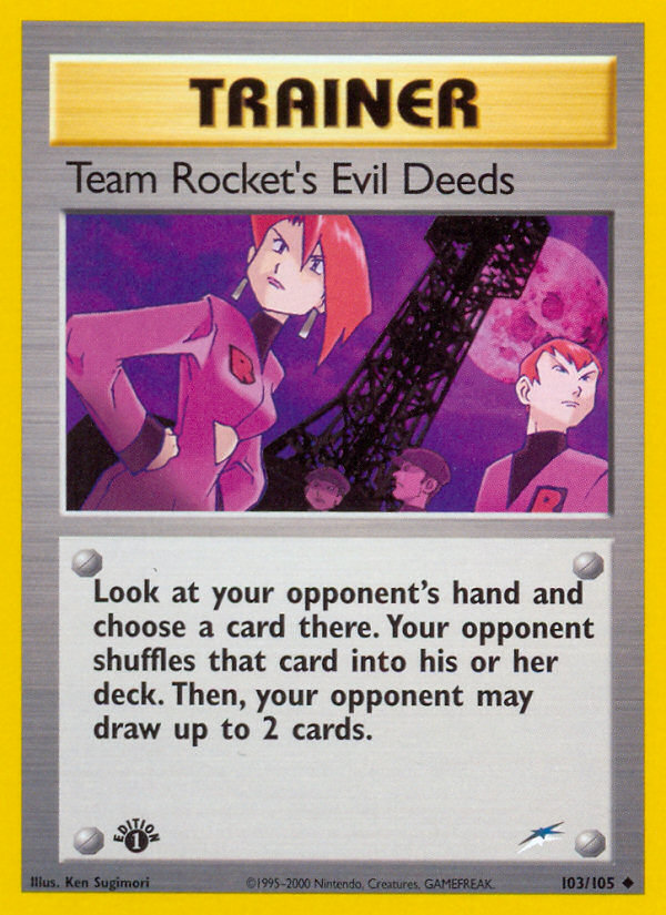 Team Rocket's Evil Deeds (103/105) [Neo Destiny 1st Edition] | Jack's On Queen