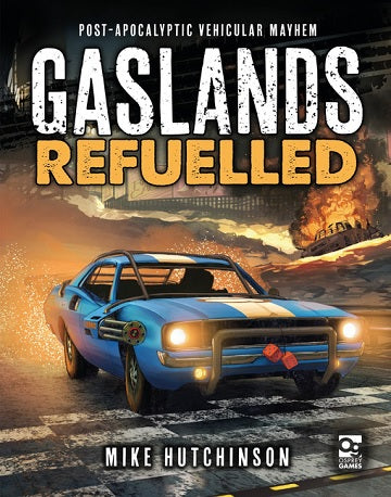GASLANDS: REFUELLED - POST-APOCALYPTIC MAYHEM HC | Jack's On Queen