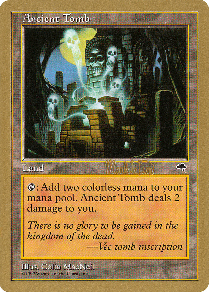 Ancient Tomb (Mark Le Pine) [World Championship Decks 1999] | Jack's On Queen