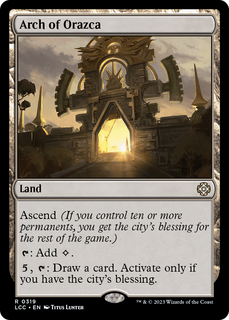 Arch of Orazca [The Lost Caverns of Ixalan Commander] | Jack's On Queen