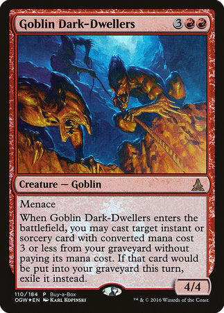 Goblin Dark-Dwellers [Oath of the Gatewatch Promos] | Jack's On Queen