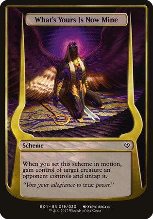 What's Yours Is Now Mine (Archenemy: Nicol Bolas) [Archenemy: Nicol Bolas Schemes] | Jack's On Queen